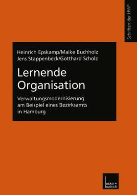 Epskamp / Buchholz / Stappenbeck | Epskamp, H: Lernende Organisation | Buch | 978-3-8100-3092-4 | sack.de