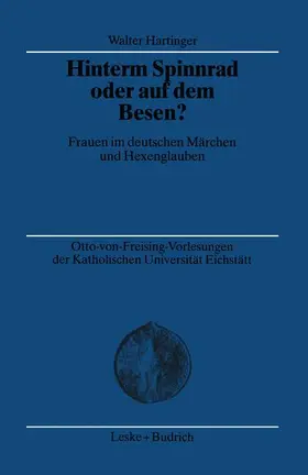 Hartinger | Hinterm Spinnrad oder auf dem Besen? | Buch | 978-3-8100-3142-6 | sack.de