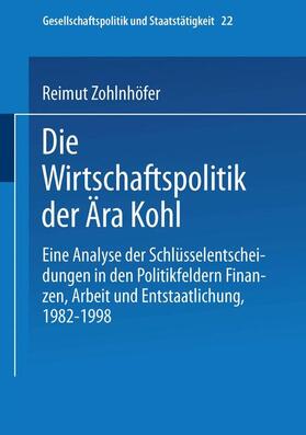 Zohlnhöfer | Zohlnhöfer, R: Wirtschaftspolitik der Ära Kohl | Buch | 978-3-8100-3159-4 | sack.de
