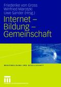 Gross / Marotzki / Sander |  Internet - Bildung - Gemeinschaft | Buch |  Sack Fachmedien