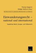 Wolfrum / Giegerich |  Einwanderungsrecht ¿ national und international | Buch |  Sack Fachmedien