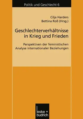 Roß / Harders |  Geschlechterverhältnisse in Krieg und Frieden | Buch |  Sack Fachmedien