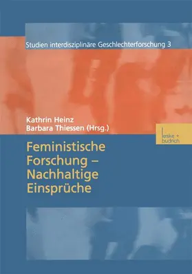 Thiessen / Heinz |  Feministische Forschung - Nachhaltige Einsprüche | Buch |  Sack Fachmedien
