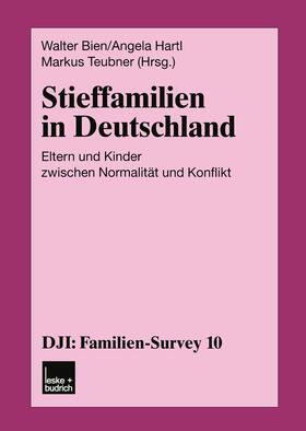 Bien / Hartl / Teubner | Stieffamilien in Deutschland | Buch | 978-3-8100-3263-8 | sack.de
