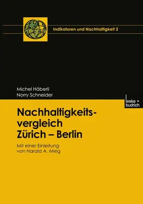 Schneider / Häberli |  Nachhaltigkeitsvergleich Zürich - Berlin | Buch |  Sack Fachmedien