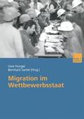 Santel / Hunger |  Migration im Wettbewerbsstaat | Buch |  Sack Fachmedien