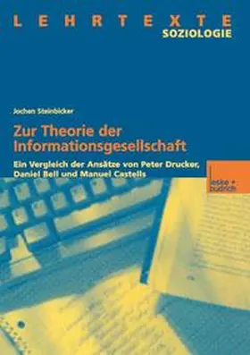 Steinbicker | Zur Theorie der Informationsgesellschaft | Buch | 978-3-8100-3287-4 | www.sack.de