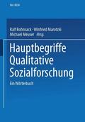 Bohnsack / Meuser / Marotzki |  Hauptbegriffe Qualitative Sozialforschung | Buch |  Sack Fachmedien
