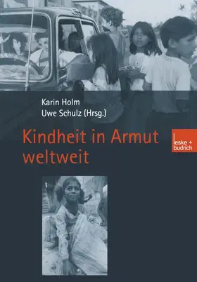 Schulz / Holm |  Kindheit in Armut weltweit | Buch |  Sack Fachmedien