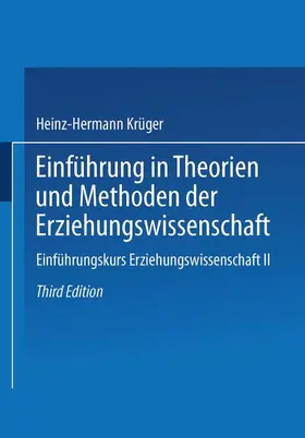 Krüger |  Einführung in Theorien und Methoden der Erziehungswissenschaft | Buch |  Sack Fachmedien