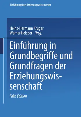 Krüger / Helsper |  Einführung in Grundbegriffe und Grundfragen der Erziehungswissenschaft | Buch |  Sack Fachmedien