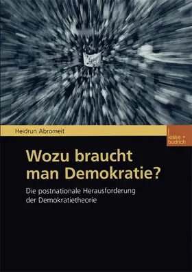 Abromeit |  Wozu braucht man Demokratie? | Buch |  Sack Fachmedien