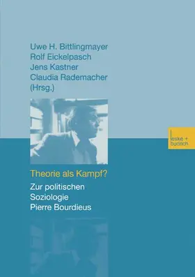 Bittlingmayer / Eickelpasch / Kastner | Theorie als Kampf? | Buch | 978-3-8100-3352-9 | www.sack.de