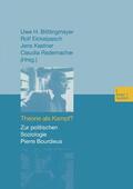 Bittlingmayer / Rademacher / Eickelpasch |  Theorie als Kampf? | Buch |  Sack Fachmedien
