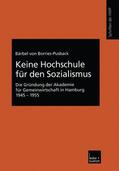 Borries-Pusback |  Borries-Pusback, B: Keine Hochschule für den Sozialismus | Buch |  Sack Fachmedien