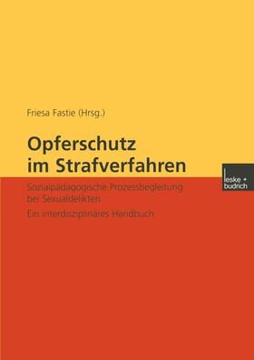Fastie | Opferschutz im Strafverfahren | Buch | 978-3-8100-3407-6 | sack.de