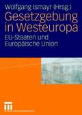 Ismayr |  Gesetzgebung in Westeuropa | Buch |  Sack Fachmedien