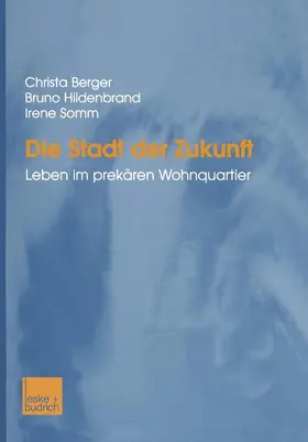 Berger / Hildenbrand / Somm | Die Stadt der Zukunft | Buch | 978-3-8100-3490-8 | www.sack.de