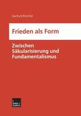 Brücher |  Frieden als Form | Buch |  Sack Fachmedien