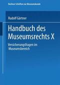 Gärtner |  Gärtner, R: Handbuch des Museumsrechts X | Buch |  Sack Fachmedien