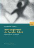 Michel-Schwartze |  Handlungswissen der Sozialen Arbeit | Buch |  Sack Fachmedien