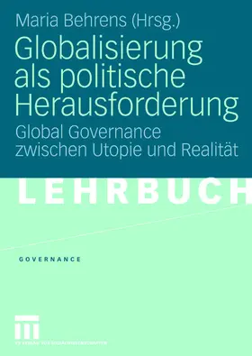 Behrens |  Globalisierung als politische Herausforderung | Buch |  Sack Fachmedien