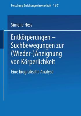 Hess |  Hess, S: Entkörperungen ¿ Suchbewegungen zur (Wieder-)Aneign | Buch |  Sack Fachmedien