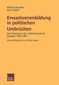Opelt / Gieseke |  Erwachsenenbildung in politischen Umbrüchen | Buch |  Sack Fachmedien