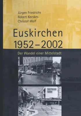 Friedrichs / Wolf / Kecskes | Euskirchen 1952-2002 | Buch | 978-3-8100-3658-2 | www.sack.de