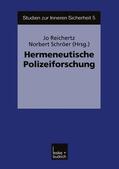 Reichertz / Schröer |  Hermeneutische Polizeiforschung | Buch |  Sack Fachmedien