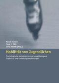 Hunecke / Bäumer / Tully |  Mobilität von Jugendlichen | Buch |  Sack Fachmedien