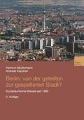 Kapphan / Häussermann |  Berlin: Von der geteilten zur gespaltenen Stadt? | Buch |  Sack Fachmedien