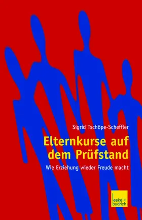 Tschöpe-Scheffler |  Elternkurse auf dem Prüfstand | Buch |  Sack Fachmedien