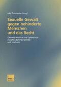 Zinsmeister |  Sexuelle Gewalt gegen behinderte Menschen und das Recht | Buch |  Sack Fachmedien