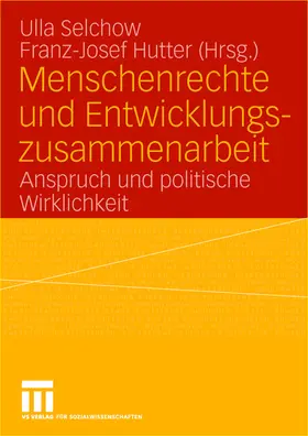 Hutter / Selchow |  Menschenrechte und Entwicklungszusammenarbeit | Buch |  Sack Fachmedien