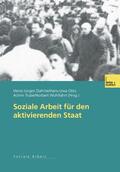 Dahme / Wohlfahrt / Otto |  Soziale Arbeit für den aktivierenden Staat | Buch |  Sack Fachmedien