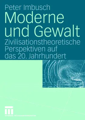 Imbusch |  Moderne und Gewalt | Buch |  Sack Fachmedien