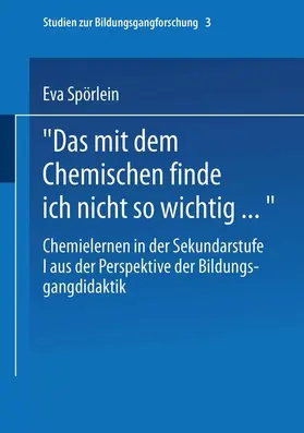 Spörlein |  Das mit dem Chemischen finde ich nicht so wichtig... | Buch |  Sack Fachmedien