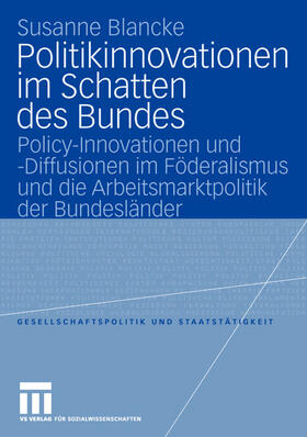 Blancke |  Blancke, S: Politikinnovationen im Schatten des Bundes | Buch |  Sack Fachmedien