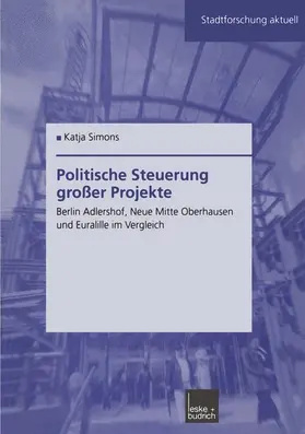 Simons |  Simons, K: Politische Steuerung großer Projekte | Buch |  Sack Fachmedien