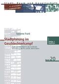 Frank |  Frank, S: Stadtplanung im Geschlechterkampf | Buch |  Sack Fachmedien