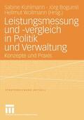 Kuhlmann / Bogumil / Wollmann |  Leistungsmessung und -vergleich in Politik und Verwaltung | Buch |  Sack Fachmedien