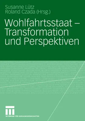 Lütz / Czada |  Wohlfahrtsstaat - Transformation und Perspektiven | Buch |  Sack Fachmedien