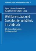 Leitner / Schratzenstaller / Ostner |  Wohlfahrtsstaat und Geschlechterverhältnis im Umbruch | Buch |  Sack Fachmedien