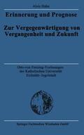 Hahn |  Hahn, A: Erinnerung und Prognose | Buch |  Sack Fachmedien