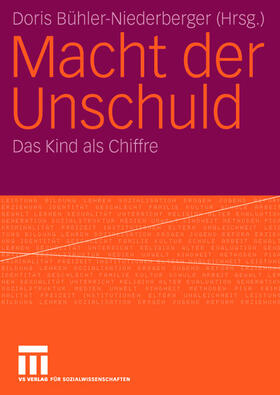Bühler-Niederberger | Macht der Unschuld | Buch | 978-3-8100-3982-8 | sack.de
