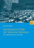 Wesel |  Symbolische Politik der Vereinten Nationen | Buch |  Sack Fachmedien