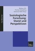 Orth / Weiß / Schwietring |  Soziologische Forschung: Stand und Perspektiven | Buch |  Sack Fachmedien