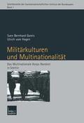 Gareis / Hagen |  Hagen, U: Militärkulturen und Multinationalität | Buch |  Sack Fachmedien