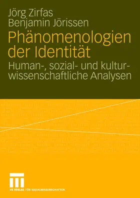 Jörissen / Zirfas | Phänomenologien der Identität | Buch | 978-3-8100-4018-3 | sack.de